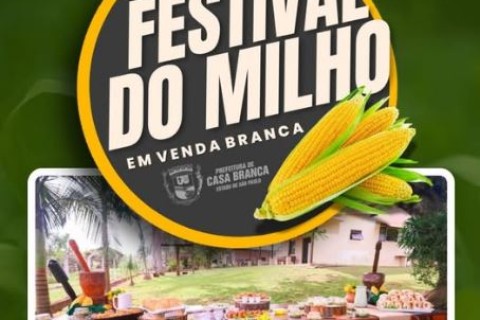 Casa Branca - SP realizará 2ª edição do festival do milho.